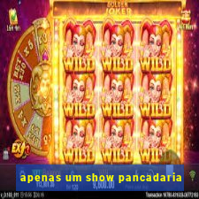 apenas um show pancadaria